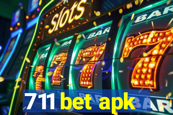 711 bet apk